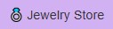 Jewelry Store