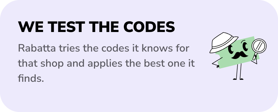 We test the codes – Rabatta tries the codes it knows for that shop and applies the best one it finds.
