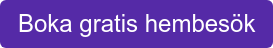 Boka gratis hembesök