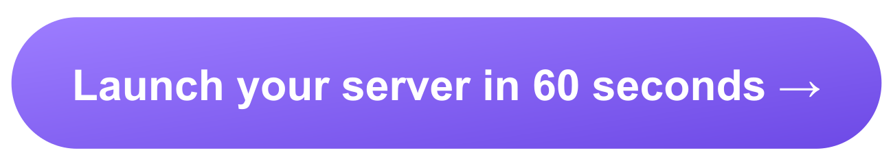 Launch your server in 60 seconds